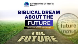 Biblical Dream Meaning About The Future