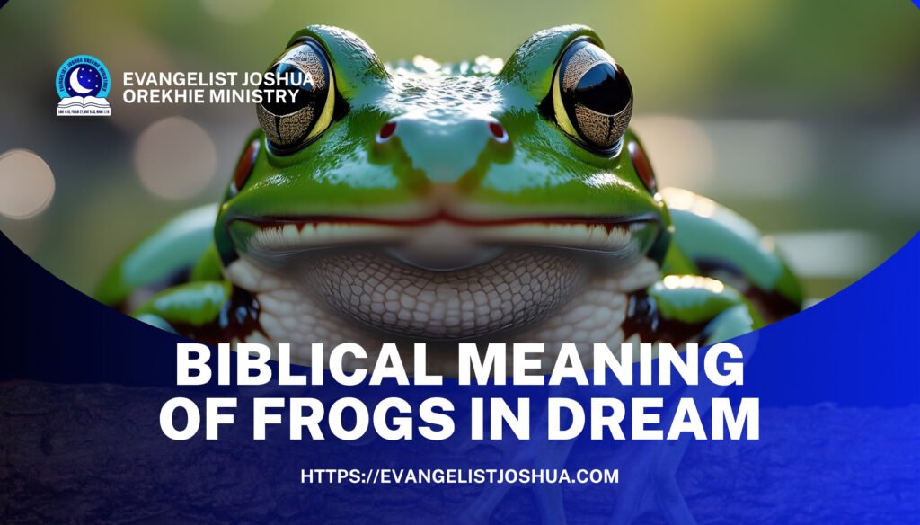 Biblical Meaning Of Frogs In Dream