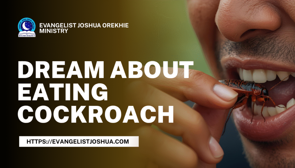 Dream About Eating Cockroach