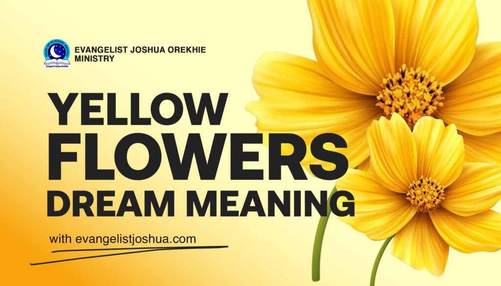 Yellow Flowers Dream Meaning