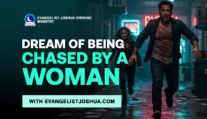 Dream Meaning Of Being Chased By A Woman