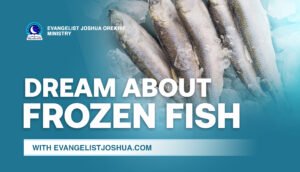 Dream About Frozen Fish