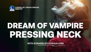 Dream About Vampire Pressing Neck