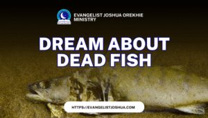 Dream About Dead Fish