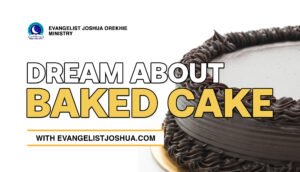 Dream Interpretation Of Baked Cake
