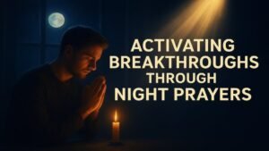 pray these midnight prayers against rising and falling,