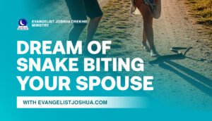 Dream Of Snake Biting Your Spouse