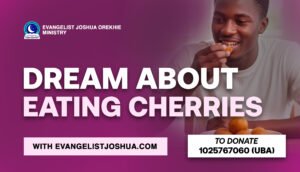 Dream Meaning Of Eating Cherries