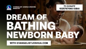 Dream Of Bathing Newborn Baby