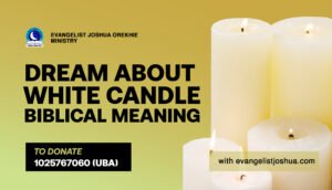 Dream About White Candle Biblical Meaning