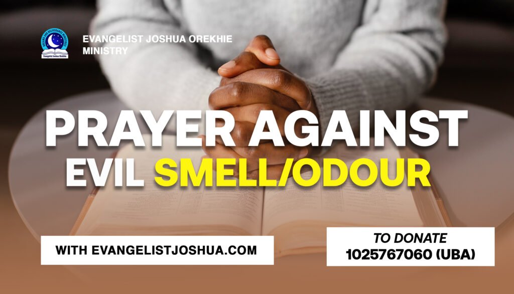 Prayer Against Evil Smell/Odour