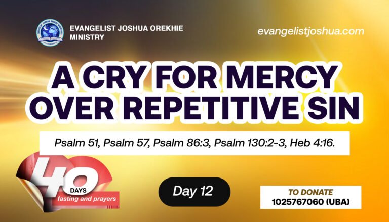 40 days fasting and prayer. theme. cry for mercy psalm 51