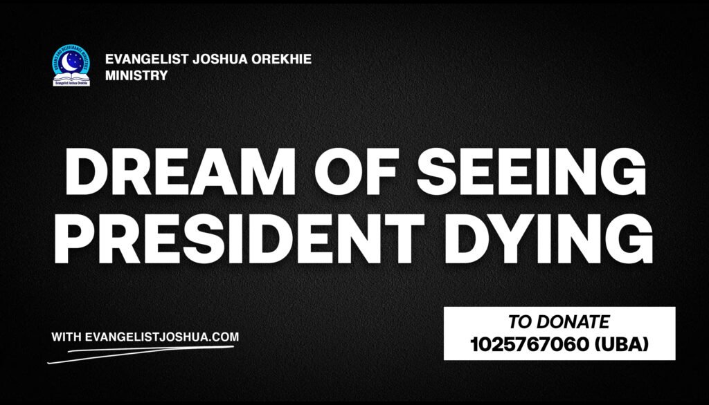 Dream About President Dying