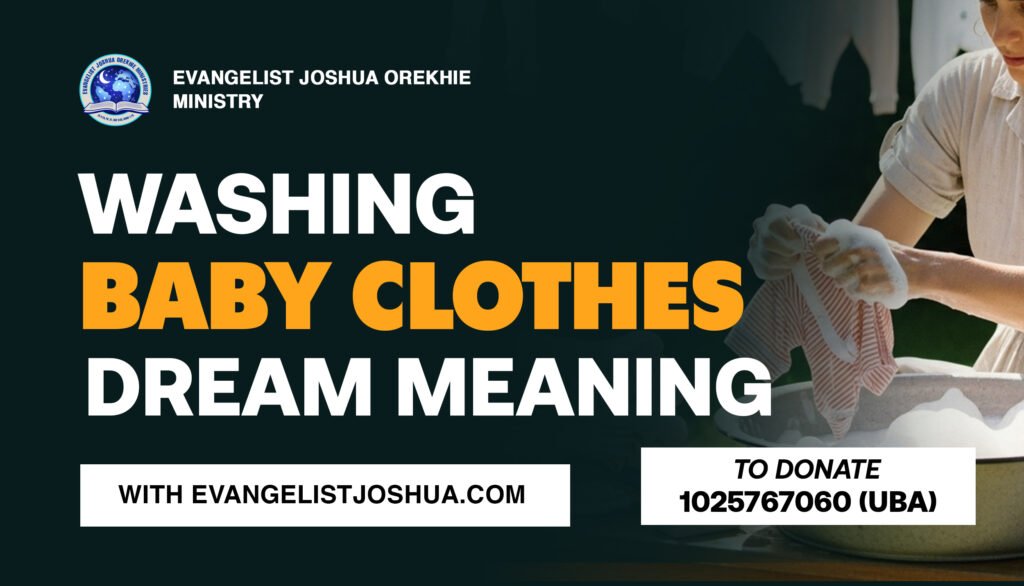 Washing Baby Clothes Dream Meaning