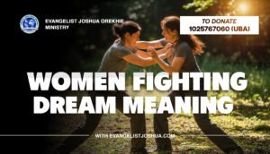 Women Fighting Dream Meaning
