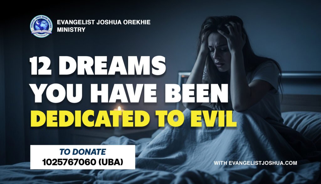 12 Dreams You Have Been Dedicated To Evil