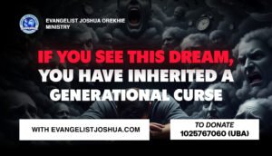 If You See This Dream, You Have Inherited Generational Curse