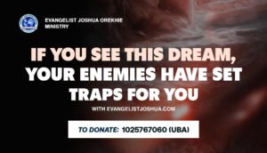 If You See These Dreams, Your Enemies Have Set Traps For You