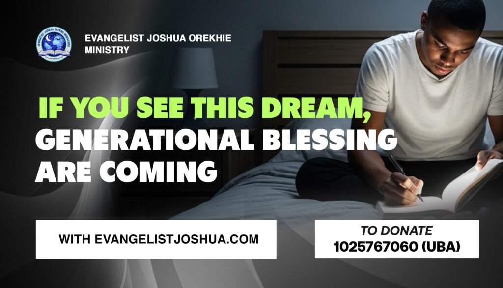 If You See This Dream, Generational Blessings Are Coming