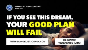 If You See These Dreams, Your Good Plan Will Fail