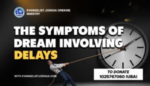 The Symptoms Of Dream Involving Delays