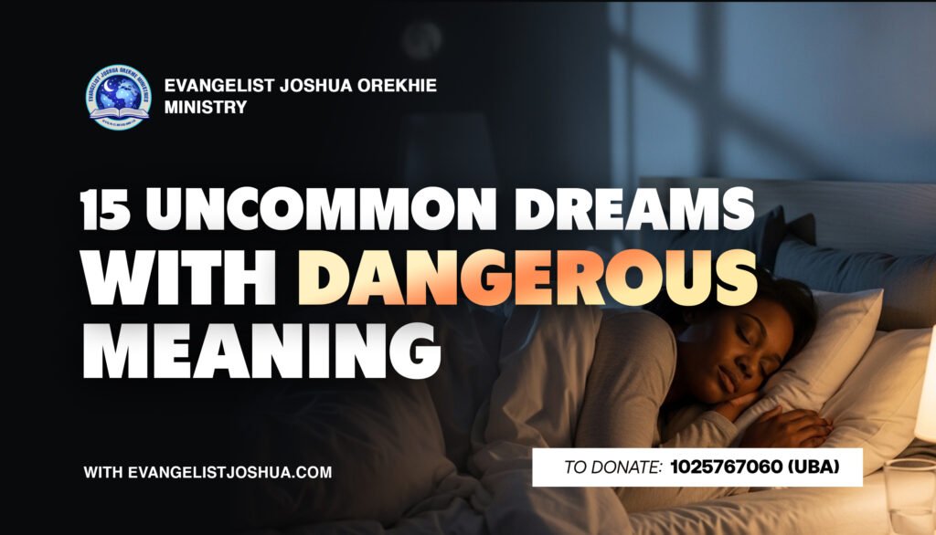 15 Uncommon Dreams With Dangerous Meaning