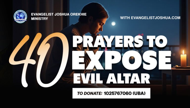 40 Prayers to Expose Evil Altar