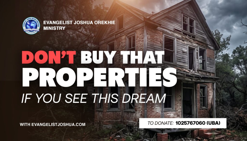 Don’t Buy That Properties, If You See This Dream