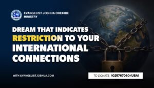 Dream That Indicates Restriction To Your International Connections