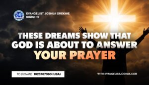 These Dreams Show That God Is About To Answer Your Prayer