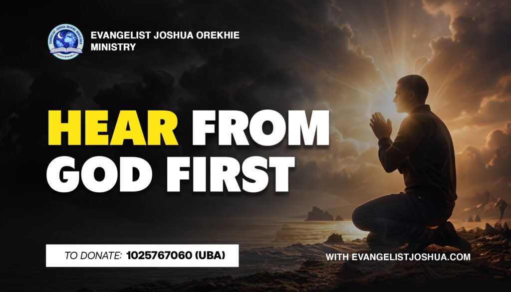 Hear From God First