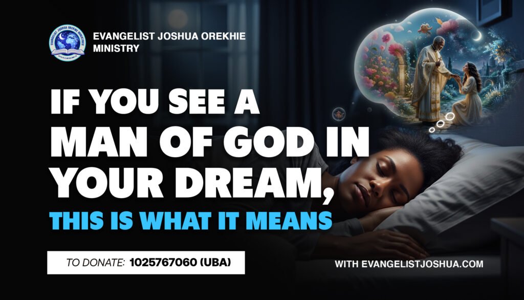 If You See A Man Of God In Your Dream, This Is What It Means