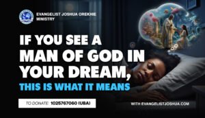 If You See A Man Of God In Your Dream, This Is What It Means