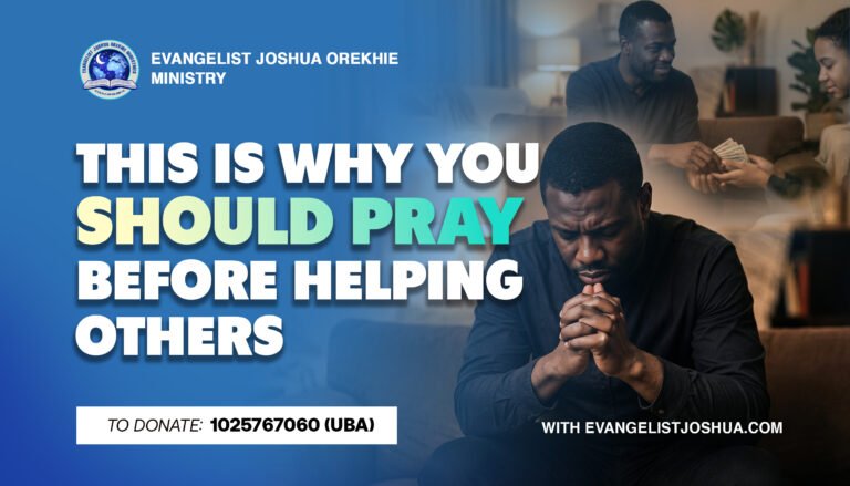 This Is Why You Should Pray Before Helping Others