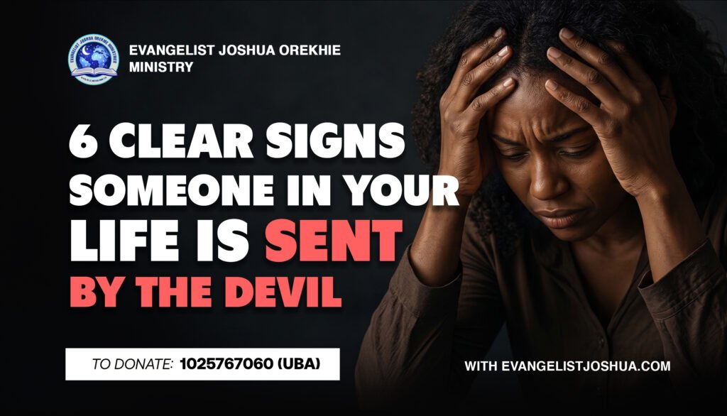 6 Clear Signs Someone In Your Life Is Sent By The Devil