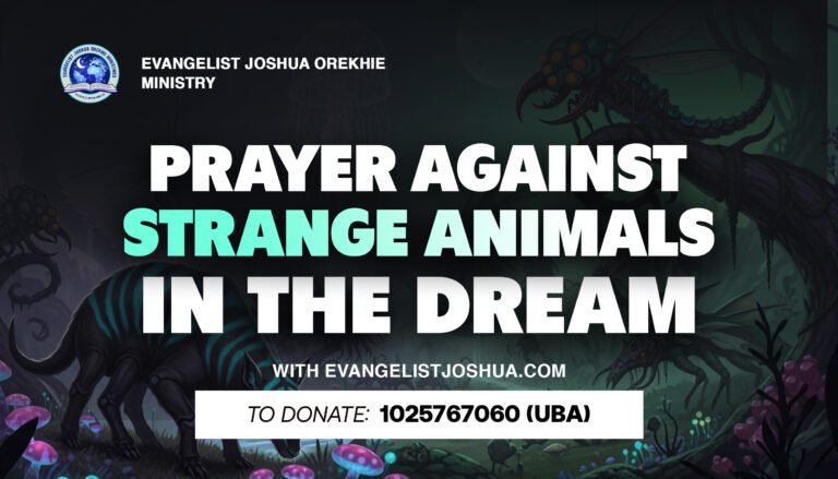 Prayers Against Strange Animals In The Dream
