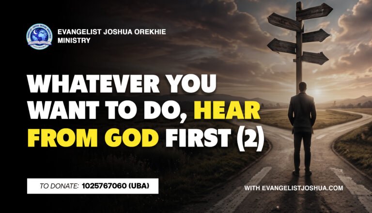 Whatever You Want To Do, Hear From God First (2)