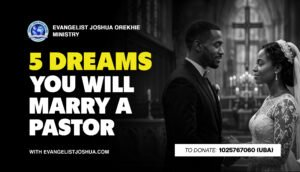 5 Dreams You Will Marry A Pastor