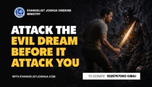 Attack The Evil Dream Before It Attack You