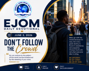 EJOM DAILY DEVOTIONAL: June 3, 2026 - evangelist joshua orekhie minsitries