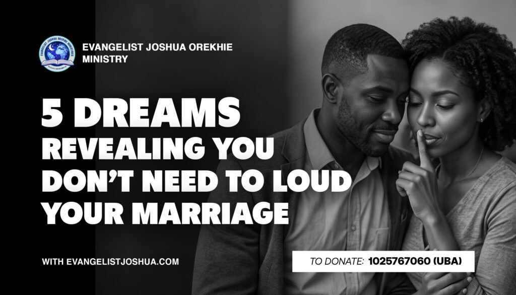 5 Dreams Revealing You Don’t Need To Loud Your Marriage