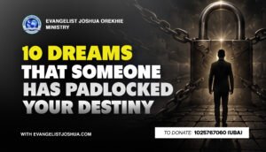 10 Dreams That Someone Has Padlocked Your Destiny