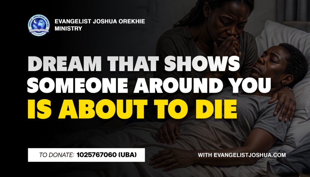 Dream That Shows Someone Around You Is About To Die