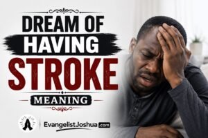Dream Of Having Stroke