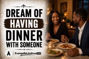 Dream Of Having Dinner With Someone