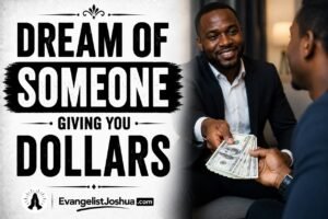 Dream Of Someone Giving You Dollars