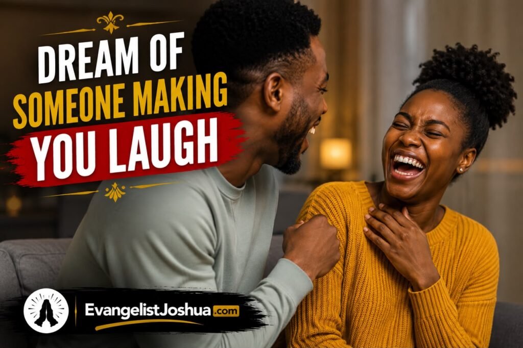 Someone Making You Laugh In The Dream