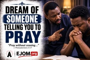 Dream Of Someone Telling You To Pray