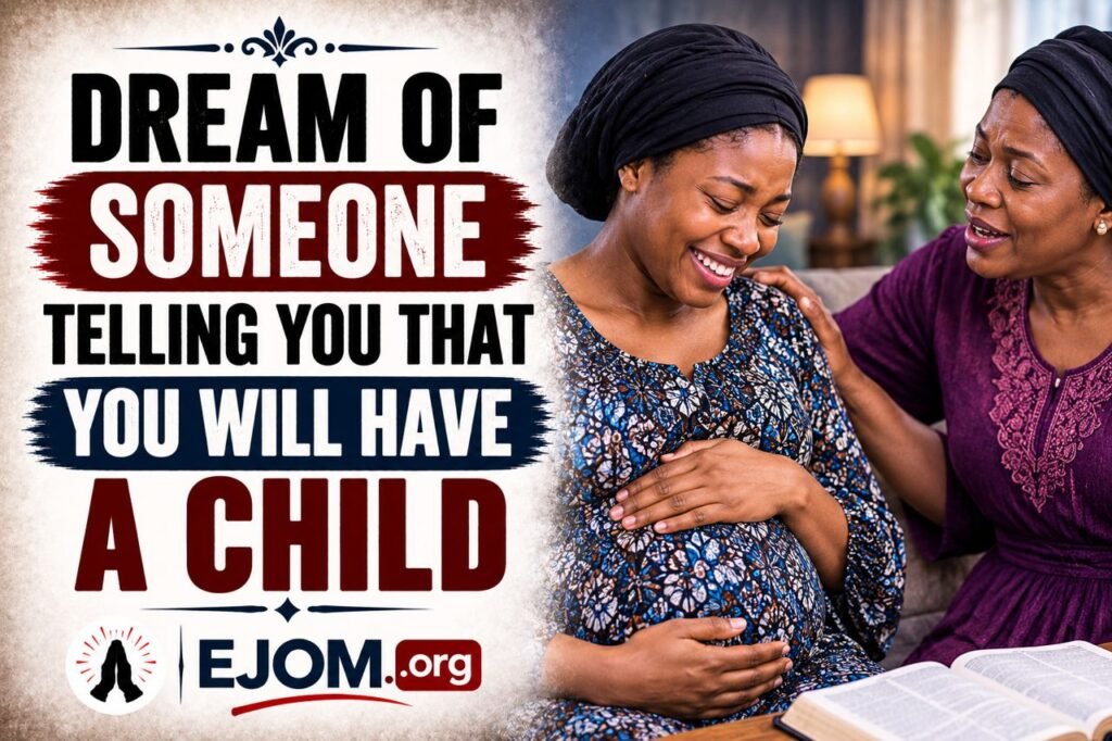 Dream Of Someone Telling You That You Will Have A Child
