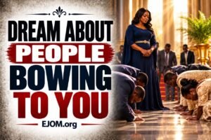 Dream About People Bowing To You